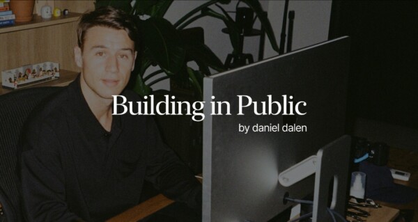 Building in public by Daniel